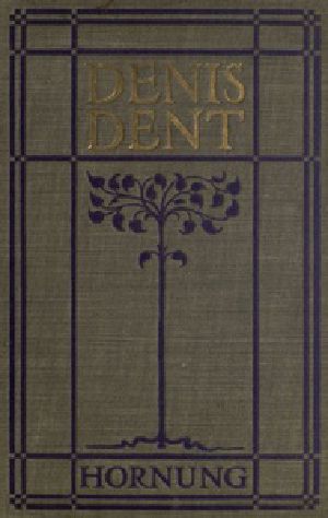 [Gutenberg 37598] • Denis Dent: A Novel